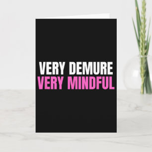Very Demure Very Mindful Cutesy Ladies Work Prelim Card