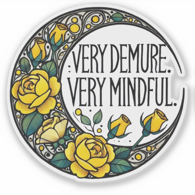 Very Demure Very Mindful Meme                      (Front)