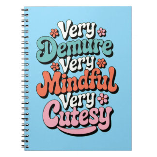 Very Demure Very Mindful Very Cutesy Vibrant Girly Notebook