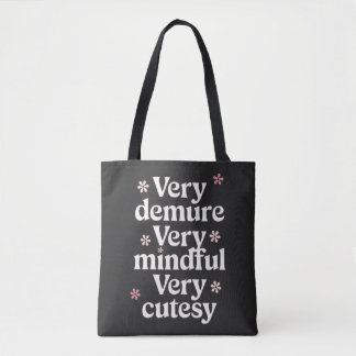 Very Demure Very Mindful Very Cutesy Vibrant Girly Tote Bag