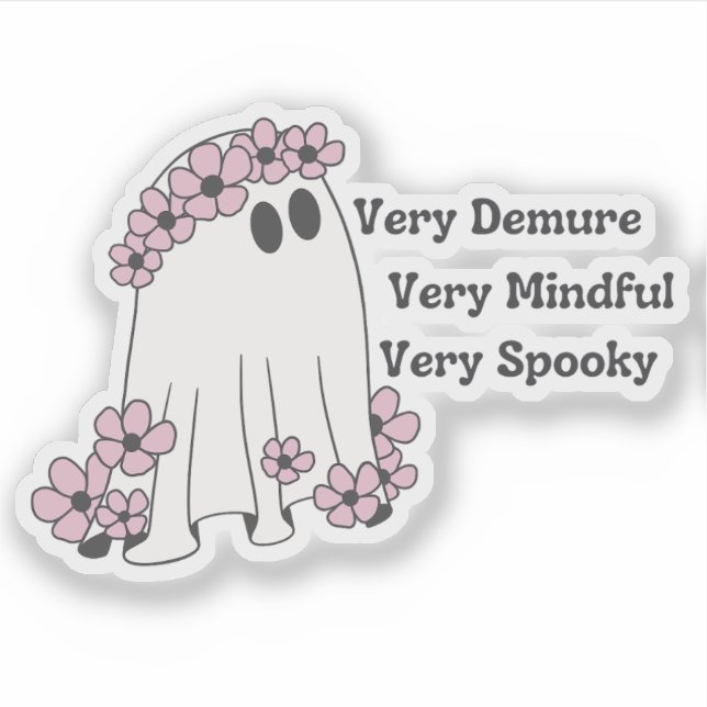 Very Demure, Very Mindful, Very Spooky -Cute Ghost (Front)
