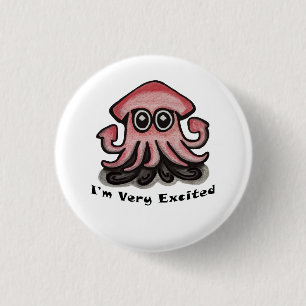 Very Excited Squid 3 Cm Round Badge