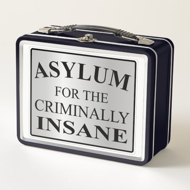 Very Fun Asylum for the Criminally Insane Sign Metal Lunch Box (Front)