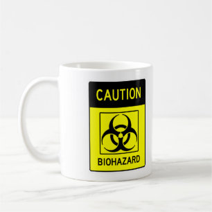 Very Fun CAUTION BIOHAZARD Sign Coffee Mug