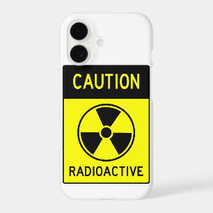 Very Fun CAUTION RADIOACTIVE Sign iPhone Case