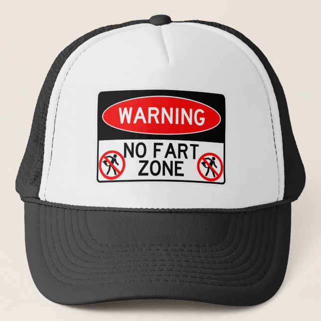 Very Fun No Fart Zone Sign Trucker Hat (Front)