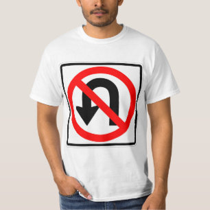 Very Fun No U Turn Sign T-Shirt