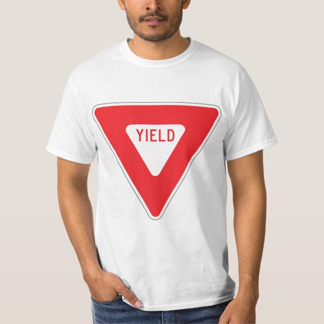 Very Fun Yield Sign T-Shirt (Front)