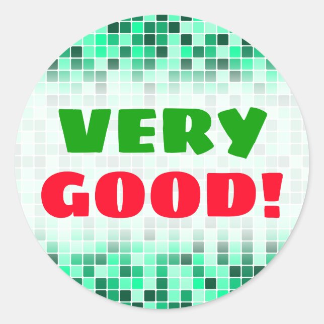 "VERY GOOD!" + Green Tiled Squares Pattern Sticker (Front)