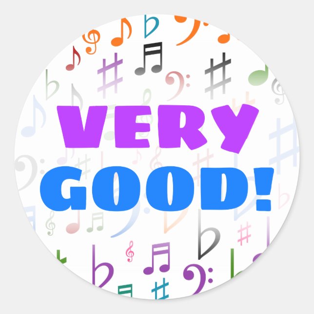 VERY GOOD! + Many Colourful Music Notes and Symbol Classic Round Sticker (Front)