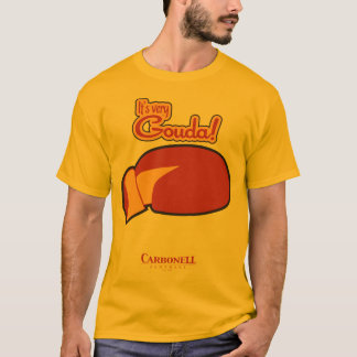 Very Gouda! T-Shirt