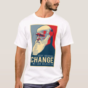 Very Gradual Change We Can Believe In T-Shirt