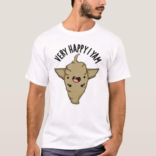Very Happy I Yam Funny Veggie Pun  T-Shirt (Front)