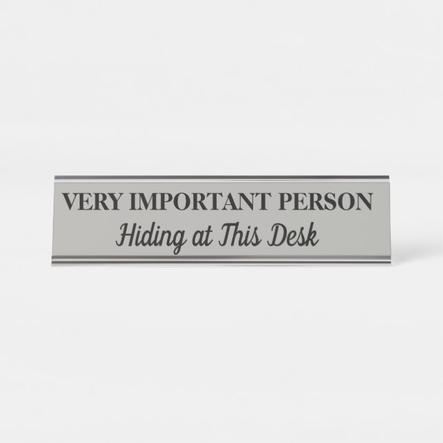 Very Important Person Desk Name Plate Desk Sign (Front)