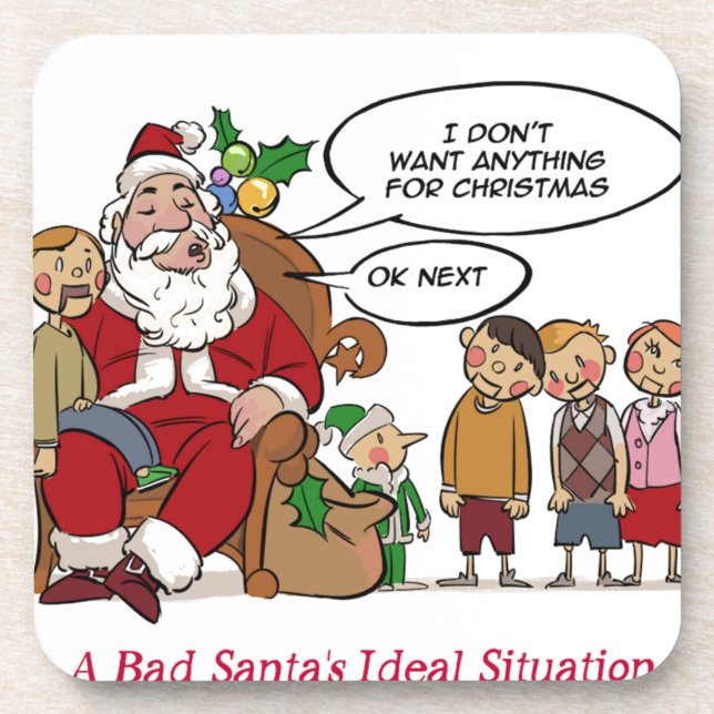 Very Mean Santa Ideal Situation Funny Coaster (Front)