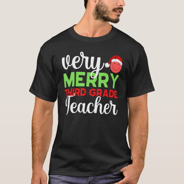 Very Merry 3rd Grade Teacher Third Christmas Schoo T-Shirt (Front)