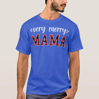 very merry Mama Merry Christmas Family Pyjamas  T-Shirt