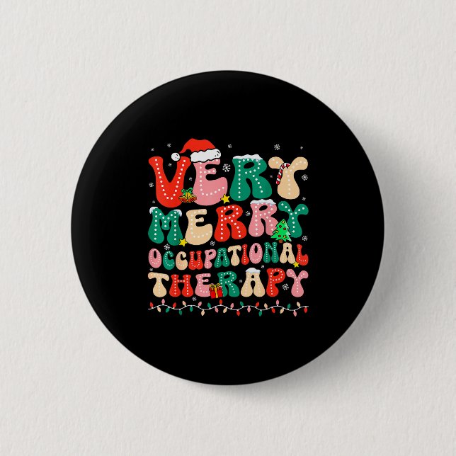 Very Merry Occupational Therapy Groovy Ot Squad Ch 6 Cm Round Badge (Front)