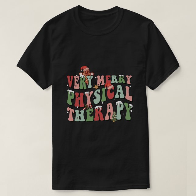 Very Merry Physical Therapy Christmas Physical The T-Shirt (Design Front)