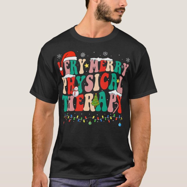 Very Merry Physical Therapy Physical Therapist PT T-Shirt (Front)