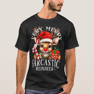 Very Merry Sarcastic Reindeer Matching Christmas T-Shirt