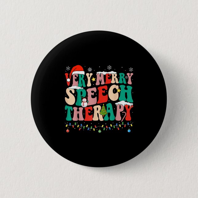 Very Merry Speech Therapy Christmas Speech Therast 6 Cm Round Badge (Front)