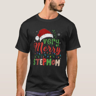 Very Merry Stepmom Santa Hat Xmas Light Family Chr T-Shirt