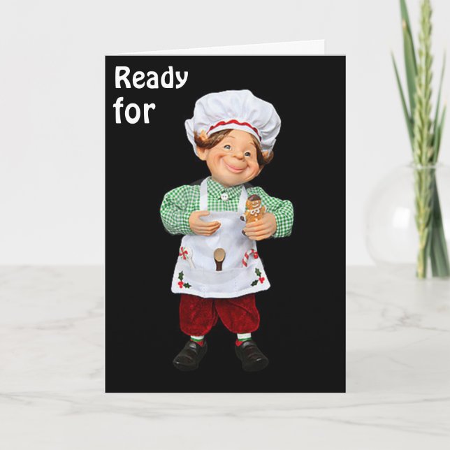 VERY ROMANTIC CHEF ELF SAYS READY FOR CHRISTMAS? HOLIDAY CARD (Front)