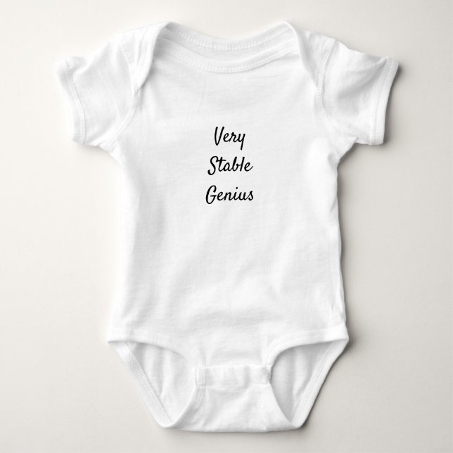 Very Stable Genius Baby Bodysuit (Front)