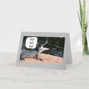 VERY UPSET ALLIGATOR SAYS YOU CAN'T BE *40* CARD