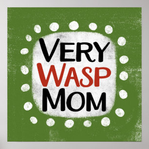 Very Wasp Mum Poster Wall Art