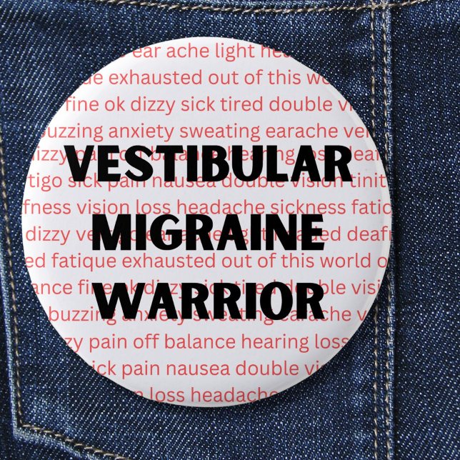 Vestibular Migraine Warrior Chronic vertigo Button (Creator Uploaded)