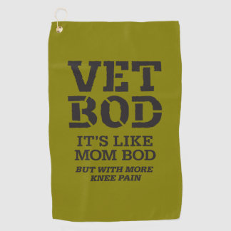Vet Bod It’s Like Mum Bod But With More Knee Pain  Golf Towel
