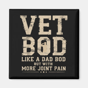 Vet Bod Like A Dad Bob But With More Join Pain Mil Magnet
