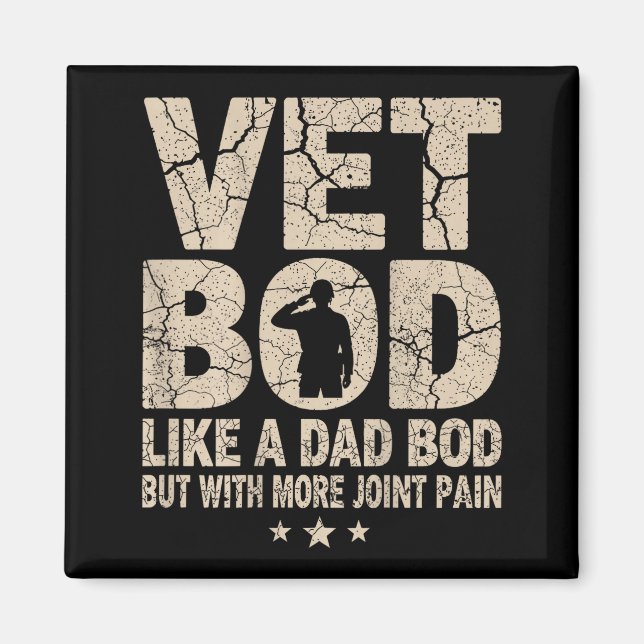 Vet Bod Like A Dad Bod Funny Military Veteran Dad  Magnet (Front)