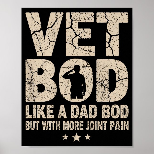 Vet Bod Like A Dad Bod Funny Military Veteran Dad  Poster (Front)