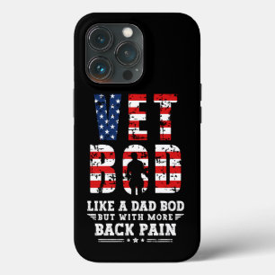 Vet Bod Like Dad Bod But With More Back Pain iPhone 13 Pro Case