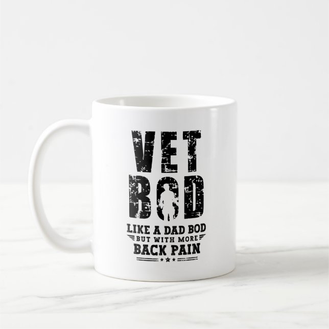 Vet Bod Like Dad Bod But With More Back Pain Coffee Mug (Left)