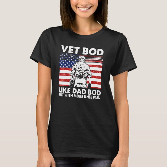Vet Bod Like Dad Bod But With More Knee Pain 1 T-Shirt (Front)