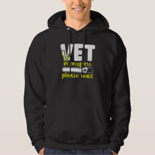 Vet In Progress Loading Animal Doctor Future Veter Hoodie