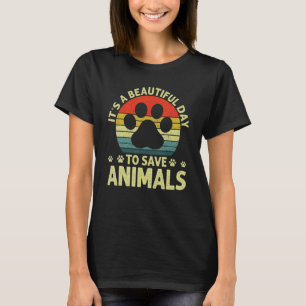 VET It's A Beautiful Day To Save Animals Adoption T-Shirt