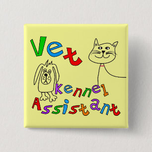Vet Kennel Assistant T-Shirts and Gifts 15 Cm Square Badge
