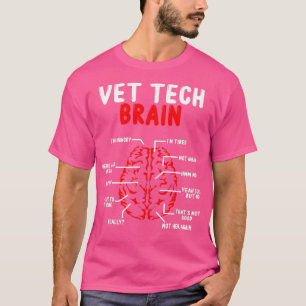 Vet Tech Brain Veterinary Technologist for Work T-Shirt