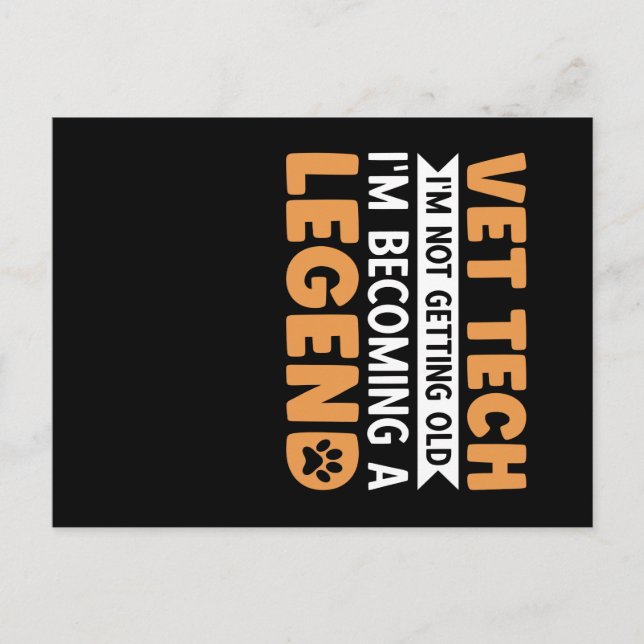 Vet Tech I'm Not Getting Old Postcard (Front)