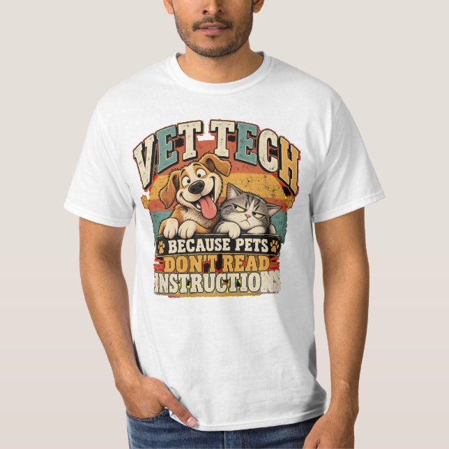 Vet Tech Pets Don't Read T-Shirt (Front)