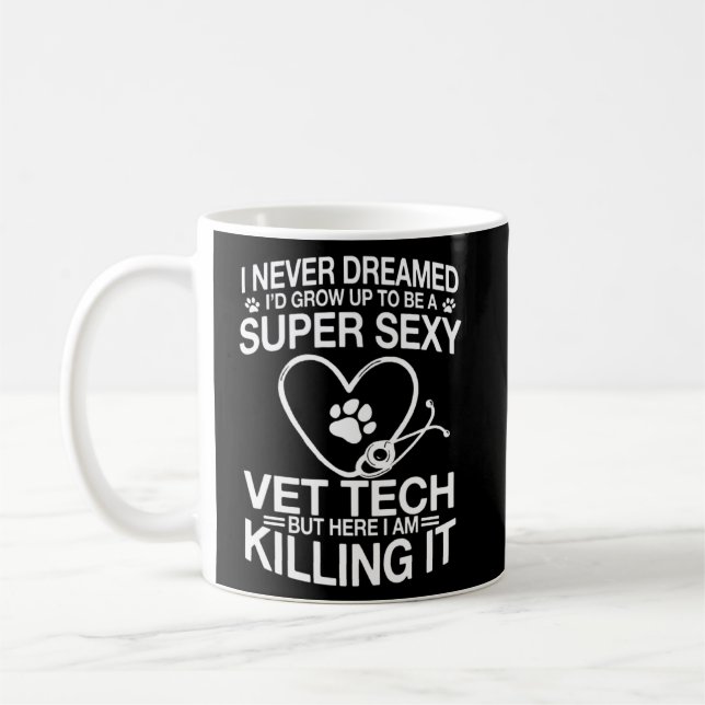 Vet Tech Saying Veterinarian Nurse  Coffee Mug (Left)