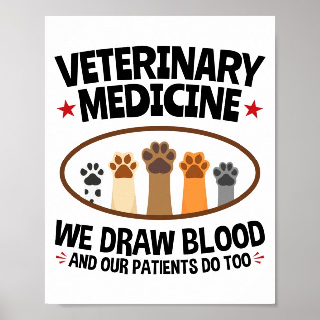 Vet Tech Veterinarian Funny Draw Blood Quote  Poster (Front)