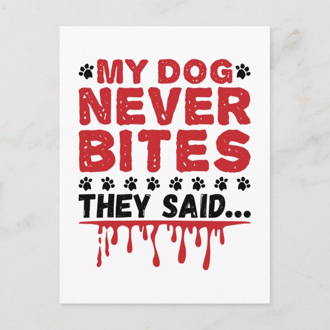 Vet Tech Veterinary My Dog Never Bites They Siad Postcard (Front)