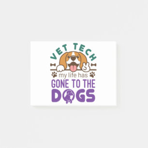 Vet Tech Veterinary Technician Life Gone to  Dogs Post-it Notes