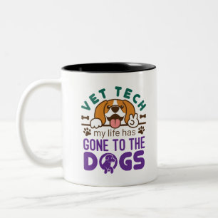 Vet Tech Veterinary Technician Life Gone to  Dogs Two-Tone Coffee Mug